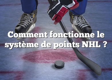 Comment fonctionne le système de points NHL ?